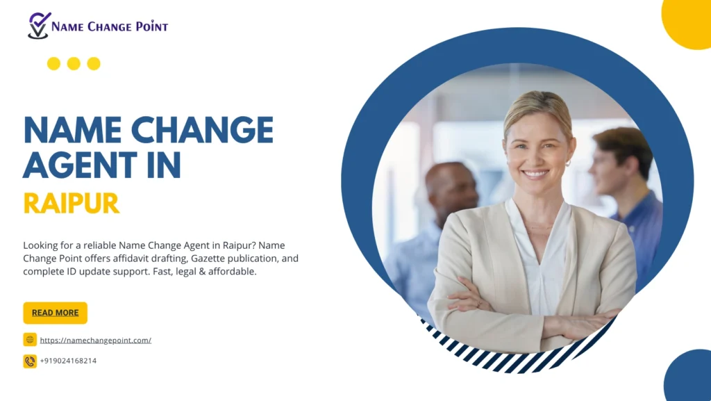 Name Change Agent in Raipur