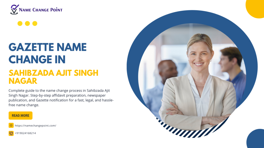 Gazette Name Change in Sahibzada Ajit Singh Nagar